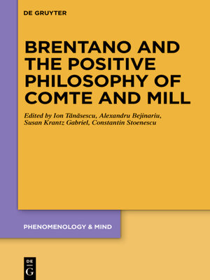 cover image of Brentano and the Positive Philosophy of Comte and Mill